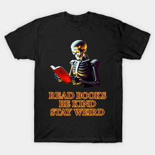 Read books be kind stay weird T-Shirt